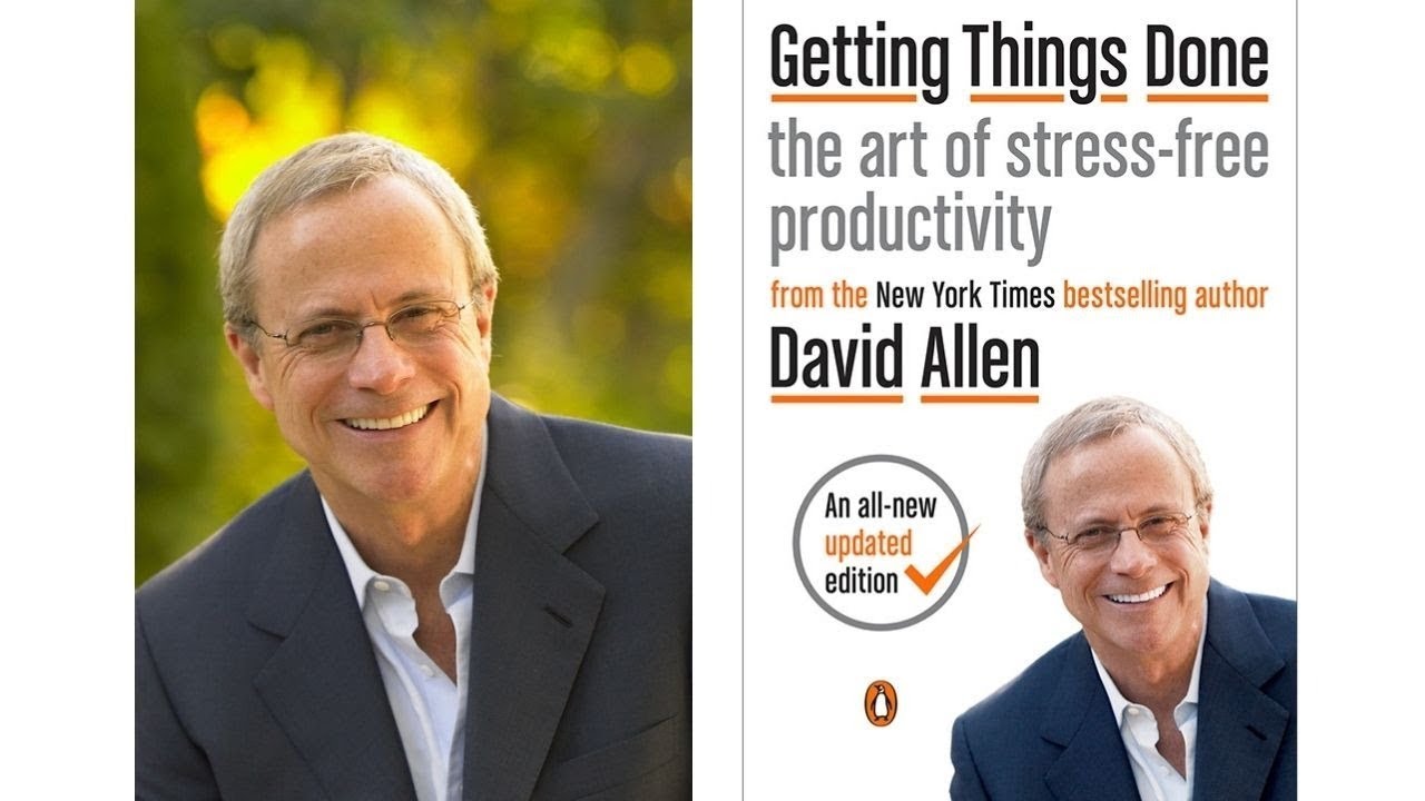 Headshot of David Allen next to an image of his book "Getting Things Done: the art of stress-free productivity"