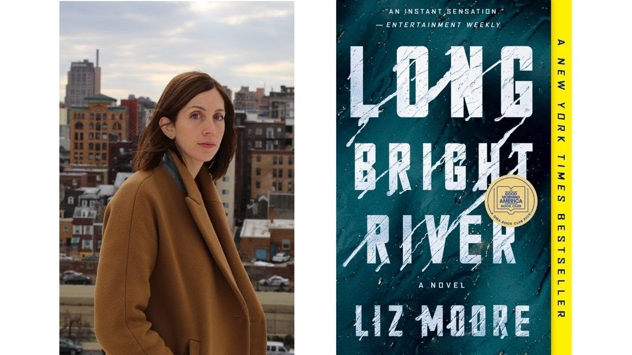 Image of the author Liz Moore next to an image of her book "Long Bright River"