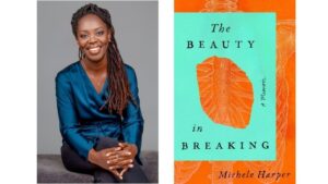 Headshot of Michele Harper next to an image of her book "The Beauty in Breaking"