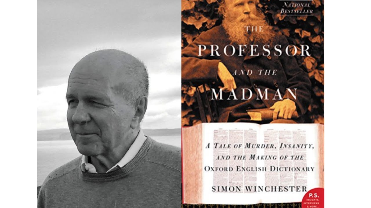 Simon WInchester headshot next to an image of the cover of his book "The Professor and the Madman"