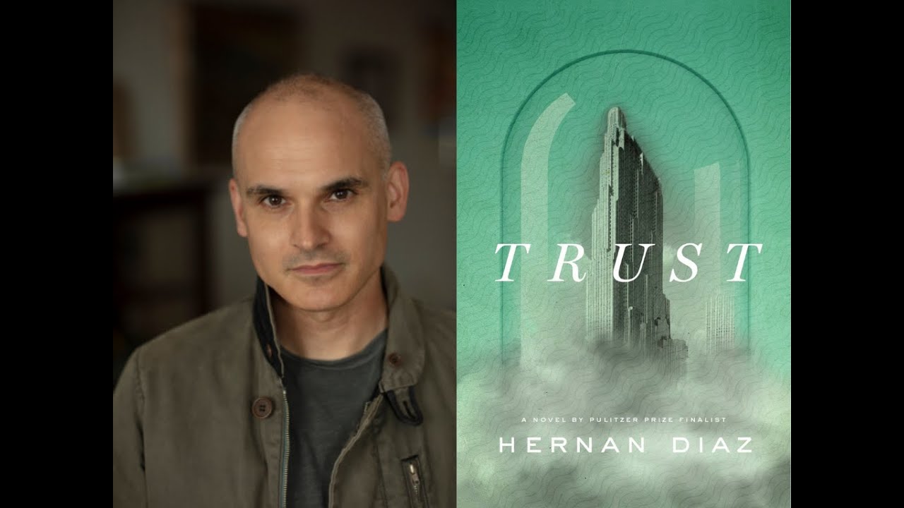 Headshot of Hernan Diaz next to an image of his book cover "Trust"