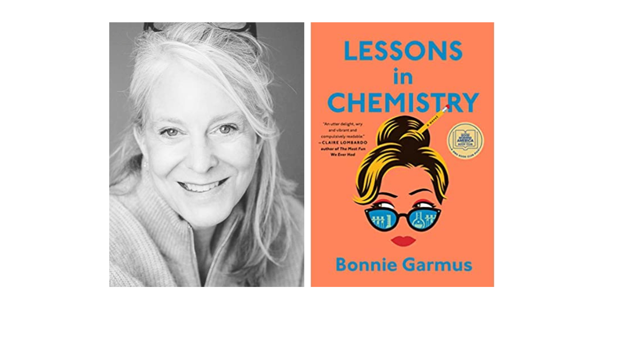 Bonnie Garmus headshot and cover of her book Lessons in Chemistry.