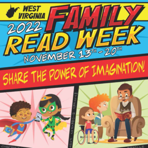 West Virginia Family Read Week 2022 Share the Power of Imagination! Comic Book style art of families reading.