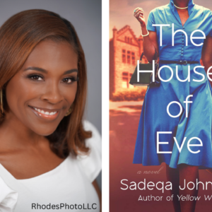 Sadeqa Johnson with cover of her book The House of Eve.