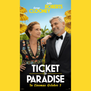 Ticket to Paradise Movie Poster.