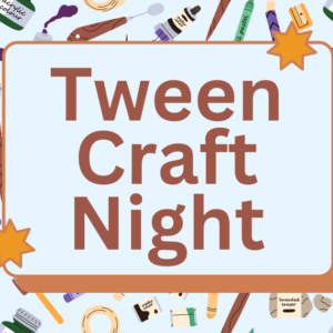 Tween Craft Night.