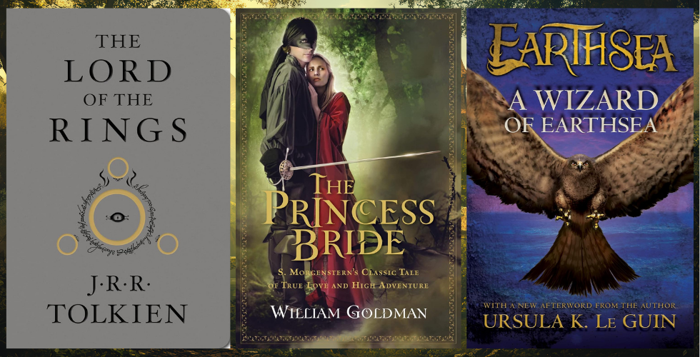Three book covers: J.R.R. Tolkien's "The Lord of the Rings," William Goldman's "The Princess Bride," and Ursula K. LeGuin's "A Wizard of Earthsea"